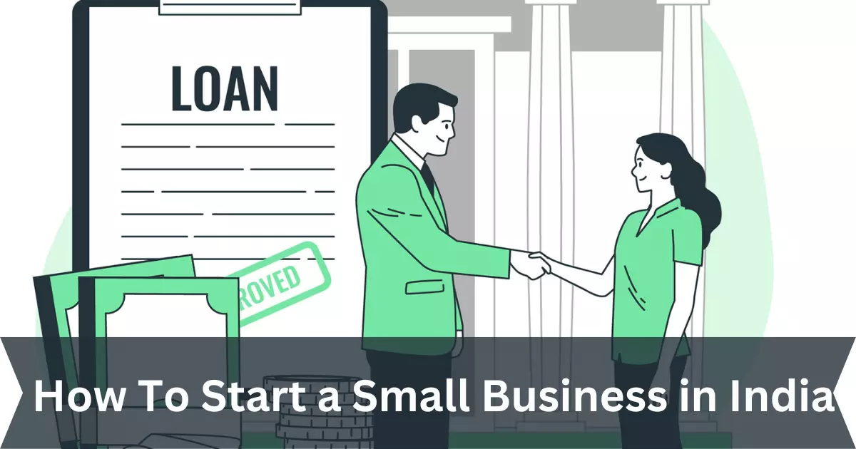 How To Start a Small Business in India